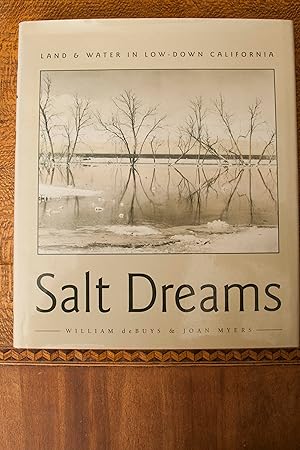 Salt Dreams: Land and Water in Low-Down California