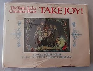 Take Joy! The Tasha Tudor Christmas Book