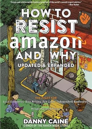 Immagine del venditore per How To Resist Amazon And Why (2nd Edition) (Paperback) venduto da Grand Eagle Retail