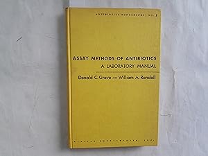 Immagine del venditore per Assay methods of antibiotics. A Laboratory Manual. venduto da Librera "Franz Kafka" Mxico.