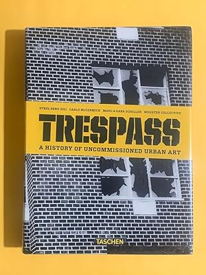 Seller image for Trespass: A History of Uncommissioned Urban Art for sale by Exchange Value Books