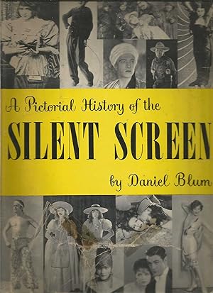 A Pictorial History of the Silent Screen