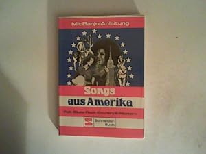 Seller image for Songs aus Amerika. Mit Banjo-Anleitung und Gitarrenbegleitung for sale by ANTIQUARIAT FRDEBUCH Inh.Michael Simon