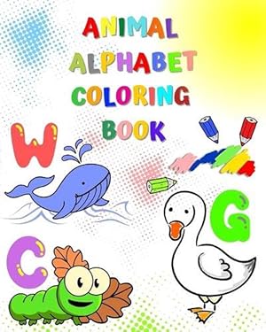 Seller image for Animal Alphabet Coloring Book (Paperback) for sale by Grand Eagle Retail