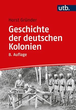Bild des Verkufers fr Geschichte der deutschen Kolonien zum Verkauf von AHA-BUCH GmbH