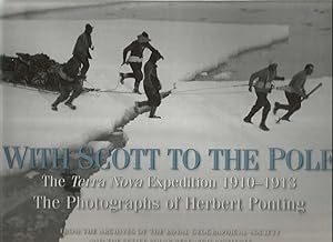 Immagine del venditore per With Scott to the Pole - the Terra Nova expedition 1910-1913 venduto da Turn The Page Books