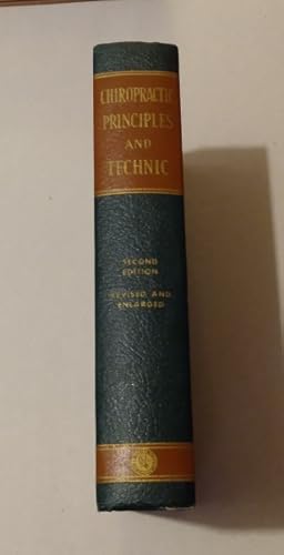 Chiropractic Principles and Technic 1947 Revised Second Edition