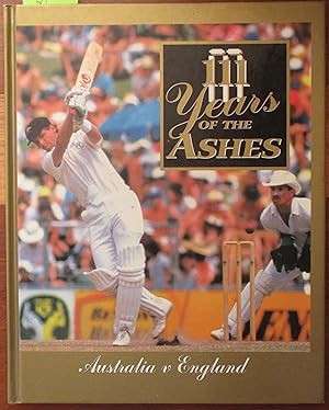 Seller image for 111 Years of the Ashes: Australia v England for sale by Reading Habit
