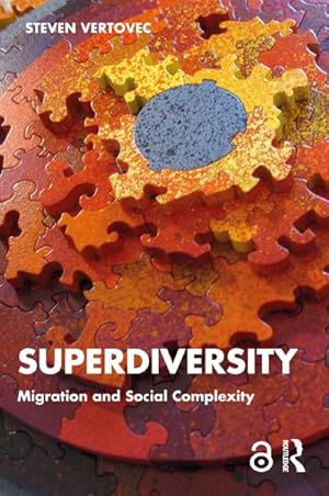 Bild des Verkufers fr Superdiversity : Migration and Social Complexity zum Verkauf von AHA-BUCH GmbH