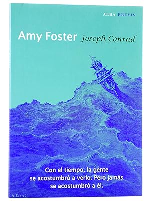 ALBA BREVIS 5. AMY FOSTER (Joseph Conrad) Alba, 2011. OFRT
