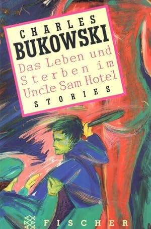 Seller image for Das Leben und Sterben im Uncle Sam Hotel. for sale by Auf Buchfhlung