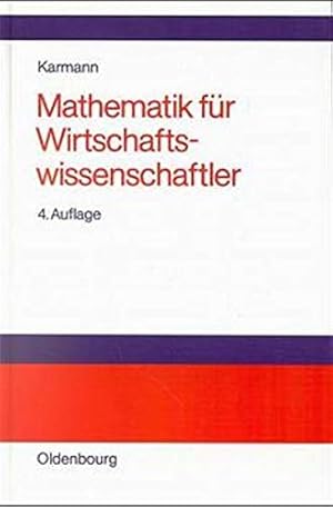 Bild des Verkufers fr Mathematik fr Wirtschaftswissenschaftler: Problemorientierte Einfhrung zum Verkauf von Gabis Bcherlager