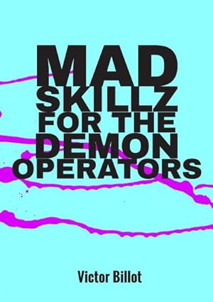 Seller image for Mad Skillz for the Demon Operators for sale by AHA-BUCH GmbH