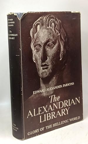 Imagen del vendedor de The Alexandrian library - Glory of the hellenic world a la venta por crealivres