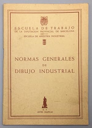 Imagen del vendedor de Normas generales de Dibujo industrial a la venta por Els llibres de la Vallrovira