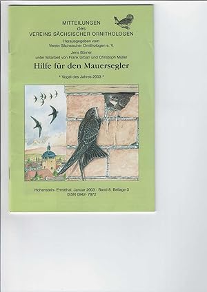 Hilfe für den Mauersegler. Vogel des Jahres 2003. Mitteilungen des Vereins Sächsischer Ornitholog...
