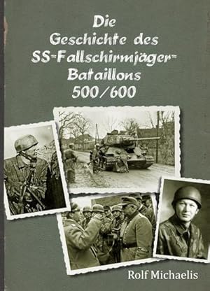 Bild des Verkufers fr Die Geschichte des SS-Fallschirmjger-Bataillons 500/600 zum Verkauf von AHA-BUCH GmbH