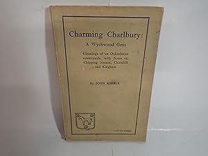Image du vendeur pour Charming Charlbury: A Wychwood Gem, John Kibble 1930 mis en vente par Devils in the Detail Ltd