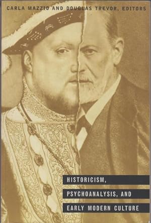 Historicism, Psychoanalysis, and Early Modern Culture.