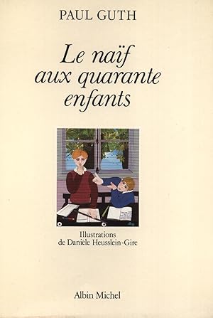 Le naïf aux quarante enfants.