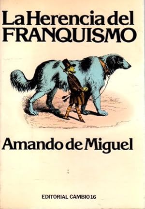 Imagen del vendedor de La herencia de franquismo . a la venta por Librera Astarloa