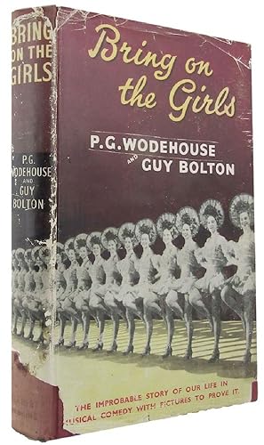 Image du vendeur pour BRING ON THE GIRLS. The improbable story of our life in musical comedy, with pictures to prove it mis en vente par Kay Craddock - Antiquarian Bookseller