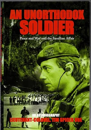 Imagen del vendedor de An Unorthodox Soldier: Peace and War and the Sandline Affair a la venta por Michael Moons Bookshop, PBFA