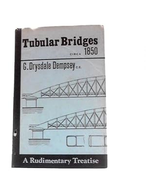 Bild des Verkufers fr Tubular and Other Iron Girder Bridges Particularly Describing the Britannia and Conway Bridges zum Verkauf von World of Rare Books