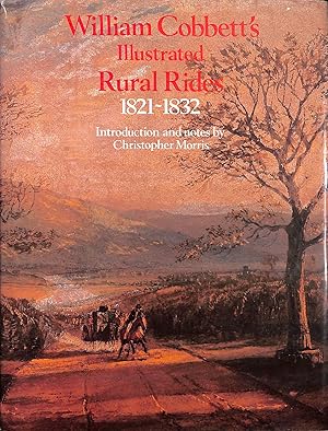 Seller image for Selections From William Cobbett's Illustrated Rural Rides 1821-1832 for sale by M Godding Books Ltd