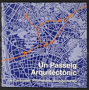 Seller image for Un Passeig Arquitectnic. Le Corbusier: Promenade Architecturale for sale by Els llibres de la Vallrovira