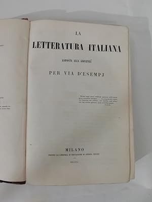 La letteratura italiana esposta alla gioventù per via d'esempj.