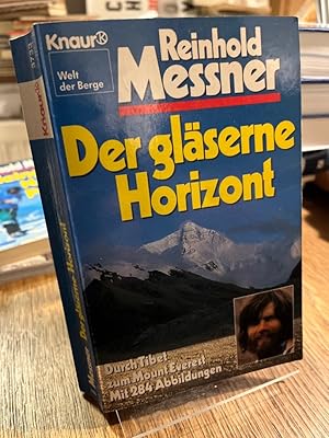 Seller image for Der glserne Horizont. Durch Tibet zum Mount Everest. for sale by Altstadt-Antiquariat Nowicki-Hecht UG