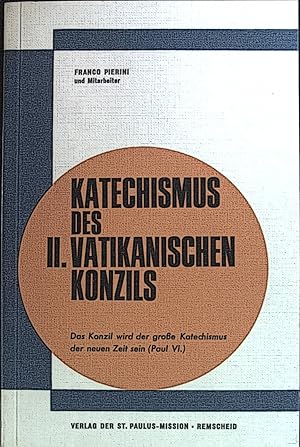 Bild des Verkufers fr Katechismus des II. Vatikanischen Konzils. zum Verkauf von books4less (Versandantiquariat Petra Gros GmbH & Co. KG)