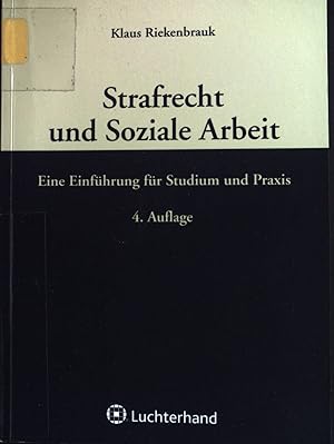 Seller image for Strafrecht und soziale Arbeit : eine Einfhrung fr Studium und Praxis. for sale by books4less (Versandantiquariat Petra Gros GmbH & Co. KG)
