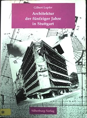 Bild des Verkufers fr Architektur der fnfziger Jahre in Stuttgart. Stuttgarter Studien ; Bd. 10 zum Verkauf von books4less (Versandantiquariat Petra Gros GmbH & Co. KG)