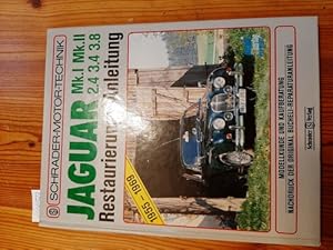 Jaguar; Mk I, Mk II 2.4, 3.4, 3.8; Restaurierungs-Anleitung; Modellkunde und Kaufberatung. Nachdr...