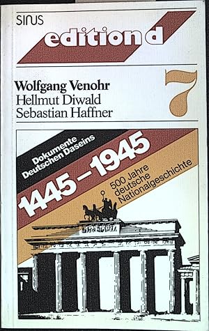 Imagen del vendedor de Dokumente deutschen Daseins : 1445 - 1945 ; 500 Jahre deutscher Nationalgeschichte. Edition d ; 7 a la venta por books4less (Versandantiquariat Petra Gros GmbH & Co. KG)