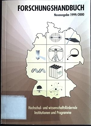 Seller image for Forschungshandbuch: Hochschul und wissenschaftsfrdernde Institutionen und Programme; Ausagbe 1999/2000. for sale by books4less (Versandantiquariat Petra Gros GmbH & Co. KG)