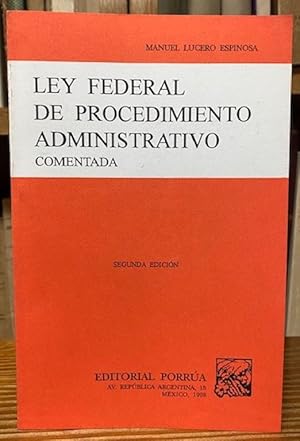 Imagen del vendedor de LEY FEDERAL DE PROCEDIMIENTO ADMINISTRATIVO COMENTADA a la venta por Fbula Libros (Librera Jimnez-Bravo)