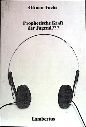 Bild des Verkufers fr Prophetische Kraft der Jugend? : Zum theol. e. ekklesiolog. Ort e. Altersgruppe im Horizont d. Evangeliums. zum Verkauf von books4less (Versandantiquariat Petra Gros GmbH & Co. KG)