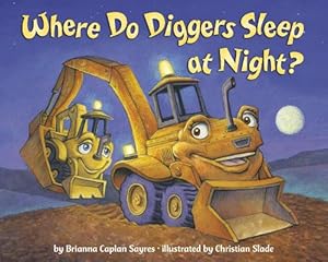 Seller image for Where Do Diggers Sleep at Night? (Paperback) for sale by CitiRetail