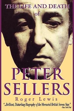 Seller image for The Life and Death of Peter Sellers (Paperback) for sale by Grand Eagle Retail
