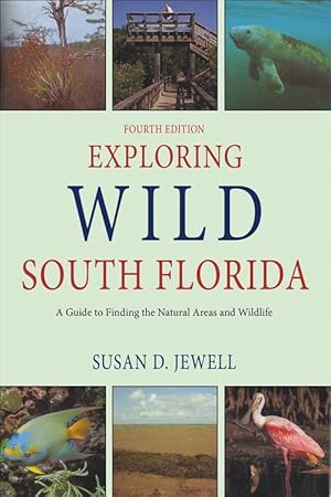 Seller image for Exploring Wild South Florida (Paperback) for sale by Grand Eagle Retail