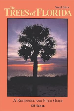 Seller image for The Trees of Florida: A Reference and Field Guide (Hardcover) for sale by Grand Eagle Retail