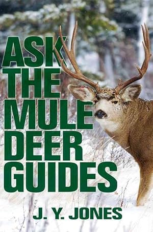 Bild des Verkufers fr Ask the Mule Deer Guides (Hardcover) zum Verkauf von Grand Eagle Retail