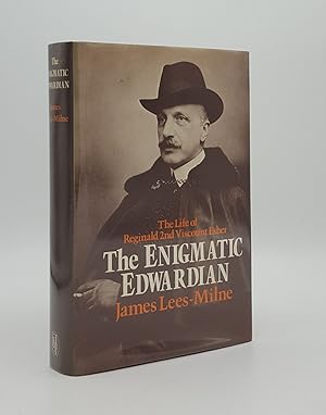 THE ENIGMATIC EDWARDIAN The Life Of Reginald 2nd Viscount Esher