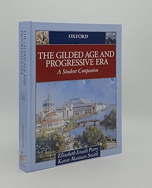 Seller image for THE GILDED AGE AND PROGRESSIVE ERA A Student Companion for sale by Rothwell & Dunworth (ABA, ILAB)