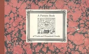Imagen del vendedor de A Pattern Book of Tools and Household Goods (Paperback) a la venta por Grand Eagle Retail