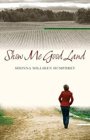 Seller image for Show Me Good Land (Hardcover) for sale by Grand Eagle Retail