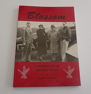 Bild des Verkufers fr Blossom: a Biography of Mrs F.G. Miles zum Verkauf von FLM Books